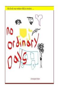 No Ordinary Days