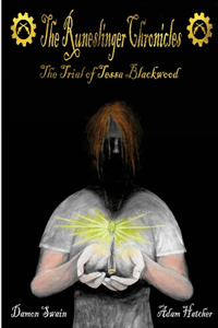 Runeslinger Chronicles: The Trial of Tessa Blackwood