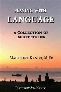 Playing With Language