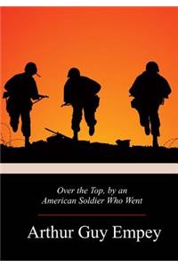 Over the Top, by an American Soldier Who Went