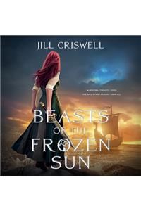 Beasts of the Frozen Sun Lib/E