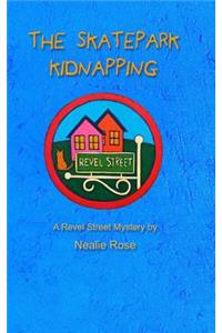 Revel Street: The Skatepark Kidnapping