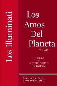 Los Amos del Planeta, Tomo IV,