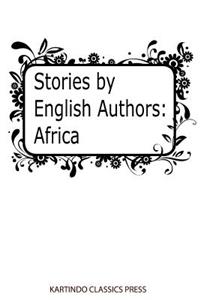Stories by English Authors Africa