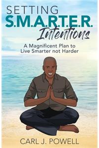 Setting SMARTER Intentions