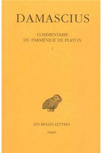 Damascius, Commentaire Du Parmenide de Platon