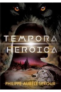 Tempora Heroica: Recueil de nouvelles 2019