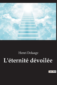 L'éternité dévoilée