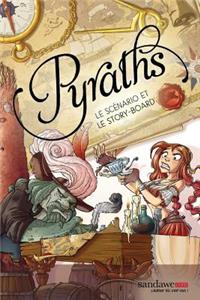 Pyraths - le scenario et le storyboard