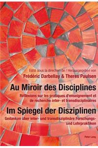 Au Miroir Des Disciplines- Im Spiegel Der Disziplinen