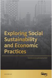 Exploring Social Sustainability and Economic Practices