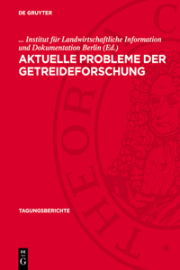 Aktuelle Probleme Der Getreideforschung