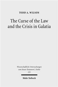 The Curse of the Law and the Crisis in Galatia
