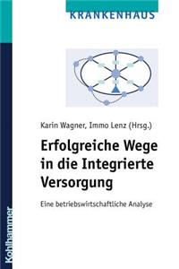 Erfolgreiche Wege in Die Integrierte Versorgung