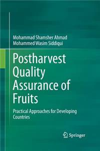 Postharvest Quality Assurance of Fruits