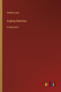 Angling Sketches