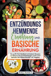 Entzündungshemmende Ernährung und Basische Ernährung