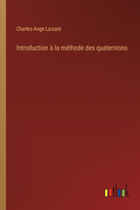 Introduction à la méthode des quaternions