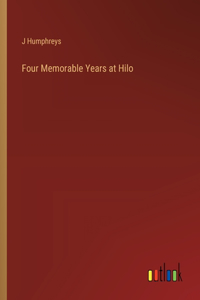 Four Memorable Years at Hilo