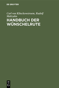 Handbuch Der Wünschelrute