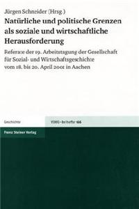 Naturliche Und Politische Grenzen ALS Soziale Und Wirtschaftliche Herausforderung