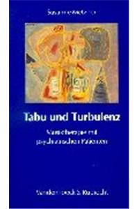 Tabu Und Turbulenz