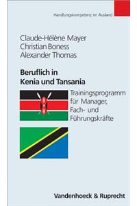 Beruflich in Kenia Und Tansania: Trainingsprogramm Fur Manager, Fach- Und Fuhrungskrafte
