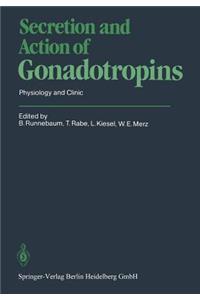 Secretion and Action of Gonadotropins