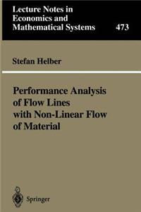 Performance Analysis of Flow Lines with Non-Linear Flow of Material