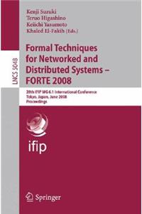 Formal Techniques for Networked and Distributed Systems - Forte 2008