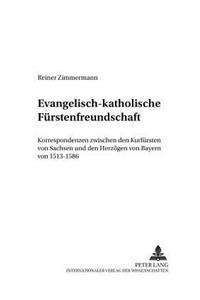 Evangelisch-Katholische Fuerstenfreundschaft