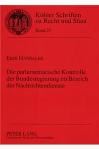 Parlamentarische Kontrolle Der Bundesregierung Im Bereich Der Nachrichtendienste