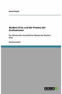 Norbert Elias Und Der Prozess Der Zivilisationen