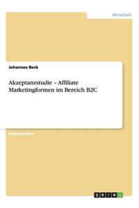 Akzeptanzstudie - Affiliate Marketingformen im Bereich B2C