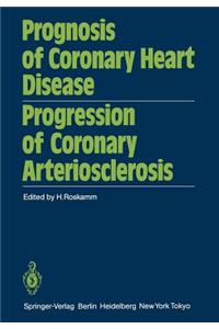 Prognosis of Coronary Heart Disease Progression of Coronary Arteriosclerosis