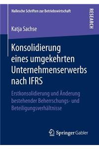 Konsolidierung eines umgekehrten Unternehmenserwerbs nach IFRS