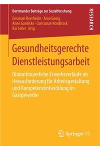 Gesundheitsgerechte Dienstleistungsarbeit