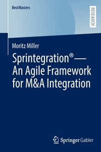 Sprintegration(r) - An Agile Framework for M&A Integration