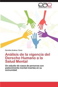 Analisis de La Vigencia del Derecho Humano a la Salud Mental