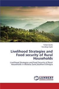 Livelihood Strategies and Food security of Rural Households