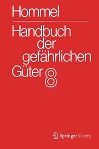 Handbuch Der Gefährlichen Güter. Band 8: Merkblätter 2967-3331