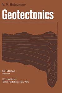 Geotectonics [Special Indian Edition - Reprint Year: 2020] [Paperback] V. V. Beloussov