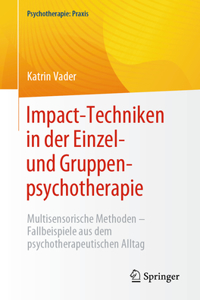 Impact-Techniken in Der Einzel- Und Gruppenpsychotherapie