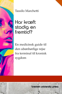 Har kræft stadig en fremtid?