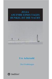 Julia - Am Ende Eines Tages - Dunkel Ist Die Nacht
