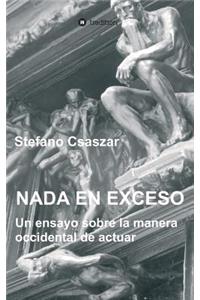 Nada En Exceso