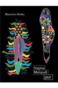 Vagina Malspaß pur