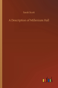 A Description of Millenium Hall