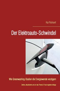 Elektroauto-Schwindel: Wie Greenwashing-Studien die Energiewende verzögern