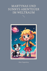 Martynas und Sunnys Abenteuer im Weltraum